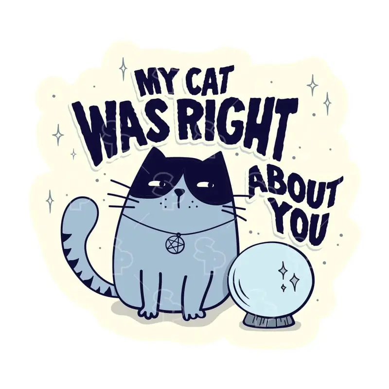 Sticker Pack Sticker SM- My Cat Was Right About You