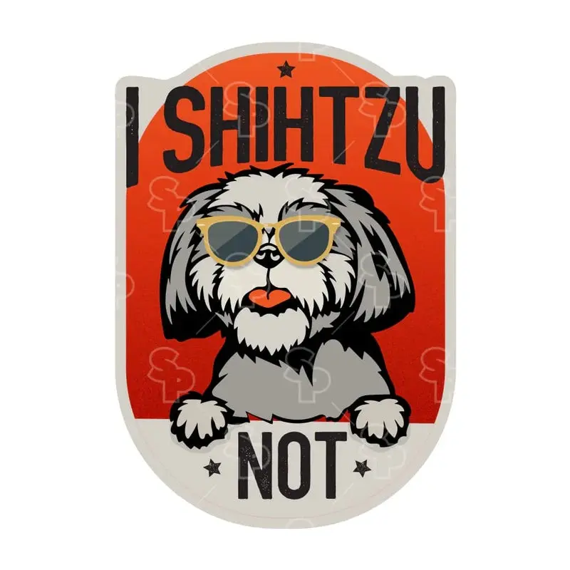 Sticker Pack Sticker-Dog Sayings - Shih Tzu Not : LRG