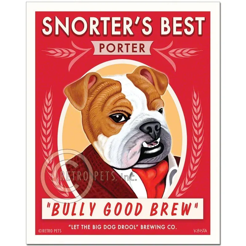 B-116  8x10 Art Print, Bulldog "Snorter's Porter"