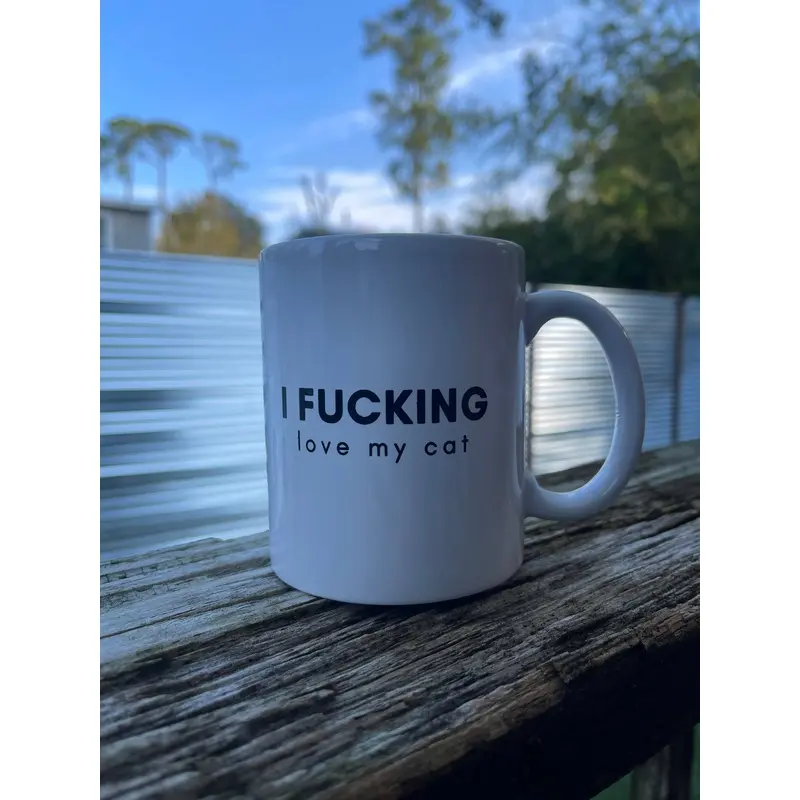 I Fucking Love My Cat Coffee Mug