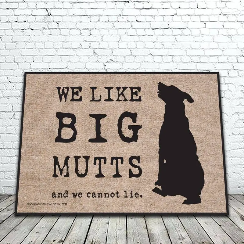 We Like Big Mutts Mat
